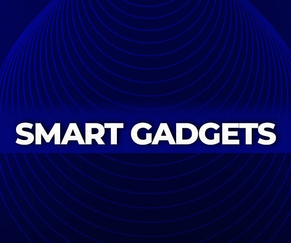 Smart Gadgets